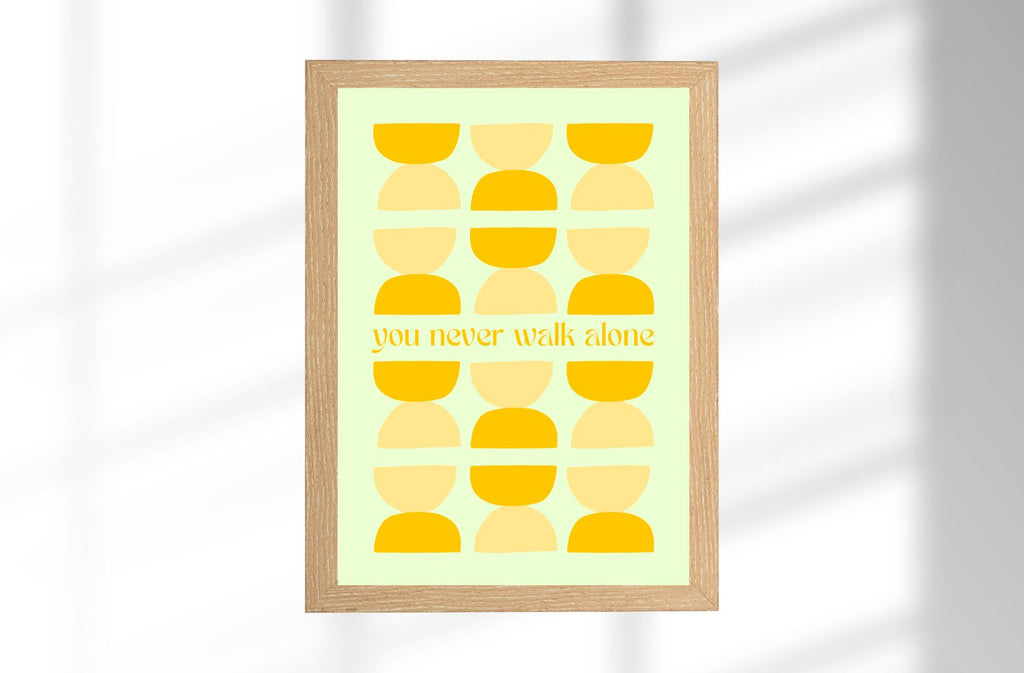 A4 Poster "You never walk alone" im Bilderrahmen