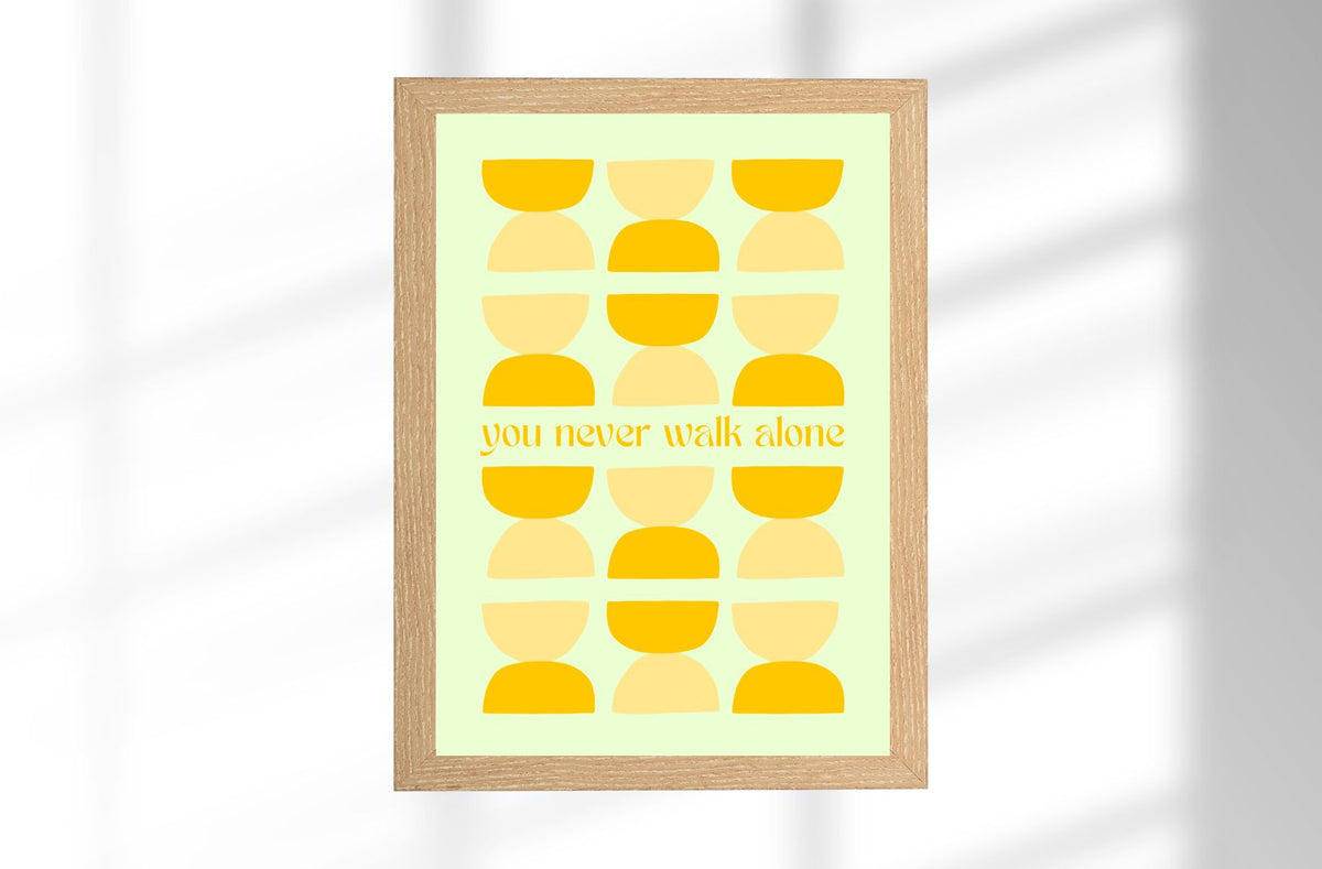 A4 Poster "You never walk alone" im Bilderrahmen