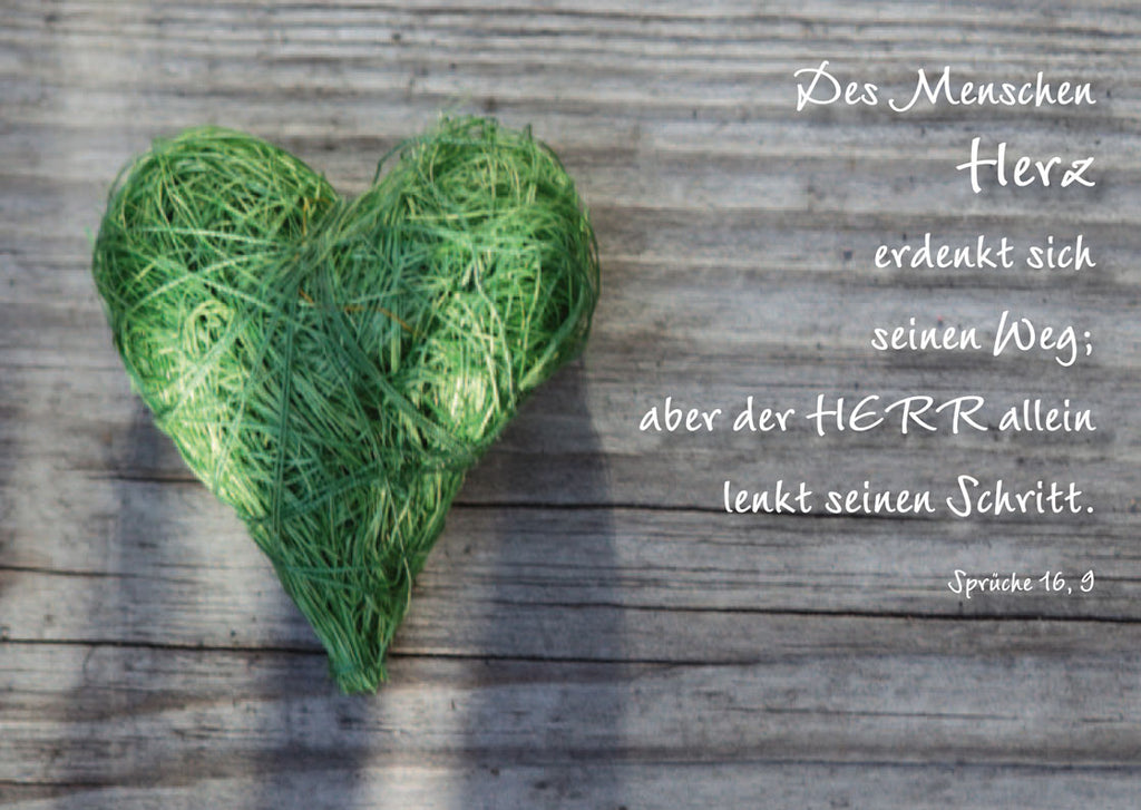 Des Menschen Herz erdenkt sich...