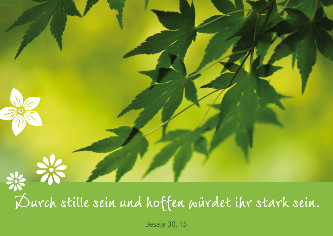Durch Stille sein und hoffen...