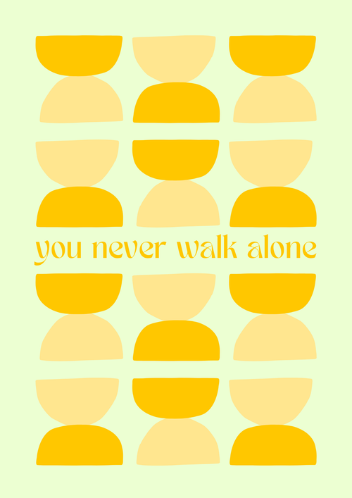 A4 Poster "You never walk alone" im Bilderrahmen
